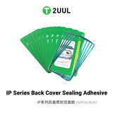 2UUL Back Cover Sealing Adhesive for iP14-17 Series (5pcs/Pack)