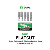 2UUL DA28 FlatCut Solder Pad Underfill Glue Fast Removal Blades (5pcs/box)